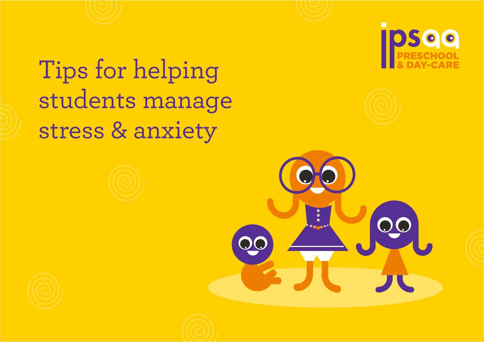 Tips for Helping School Students Manage Stress and Anxiety